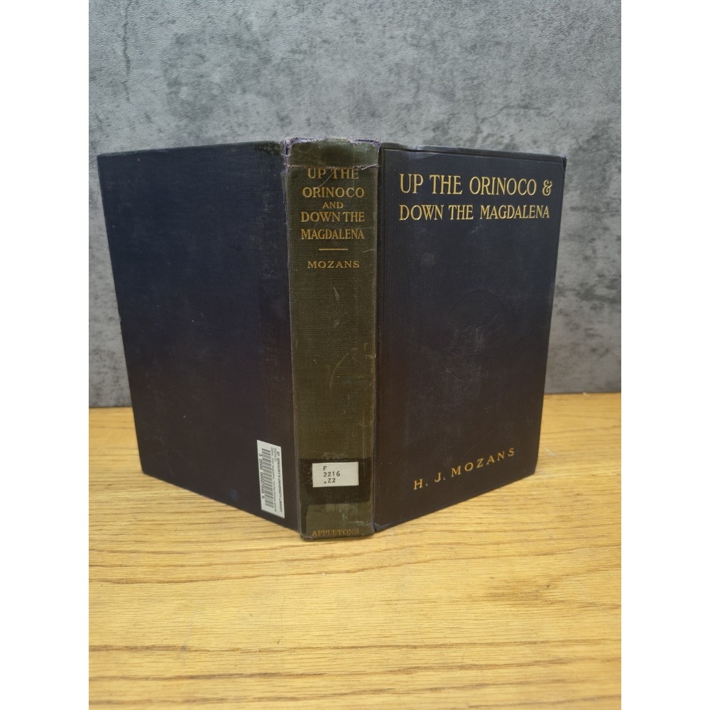 H J Mozans / Up the Orinoco and Down the Magdalena 1st Edition 1910